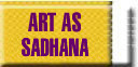 Art As Sadhana